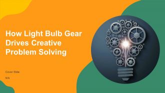 How Light Bulb Gear Drives Creative Problem Solving PPT Template AT