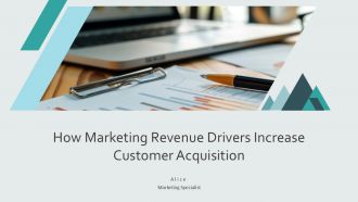 How Marketing Revenue Drivers Increase Customer Acquistion PPT Demonstration AT How Marketing Revenue Drivers Increase Customer Acquistion PPT Demonstration AT
