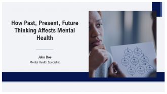 How Past Present Future Thinking Affects Mental Health PPT PowerPoint AT