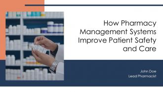 How Pharmacy Management Systems Improve Patient Safety And Care PPT Mockup AT