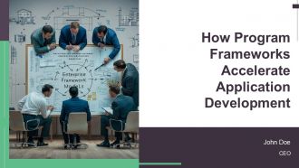 How Program Frameworks Accelerate Application Development PPT Presentation AT