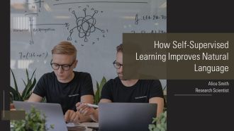 How Self Supervised Learning Improves Natural Language PPT Guidelines AT