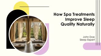 How Spa Treatments Improve Sleep Quality Naturally PPT Outline AT