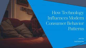 How Technology Influences Modern Consumer Behavior Patterns PPT Designs AT