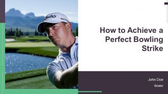 How To Achieve A Perfect Bowling Strike PPT Guidelines AT