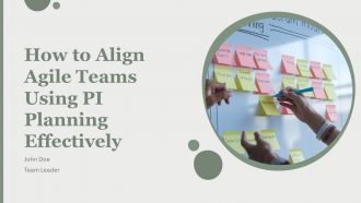 How To Align Agile Teams Using PI Planning Effectively PPT Outline AT