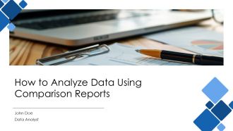How To Analyze Data Using Comparison Reports PPT Example AT