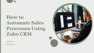 How To Automate Sales Processes Using Zoho CRM PPT Graphics AT