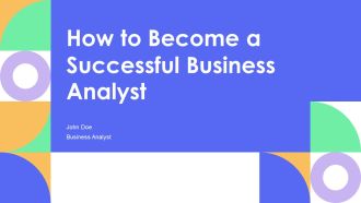 How To Become A Successful Business Analyst PPT Structure AT