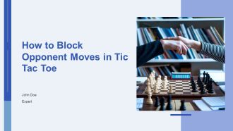 How To Block Opponent Moves In Tic Tac Toe PPT PowerPoint AT