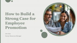 How To Build A Strong Case For Employee Promotion PPT PowerPoint AT How To Build A Strong Case For Employee Promotion PPT PowerPoint AT