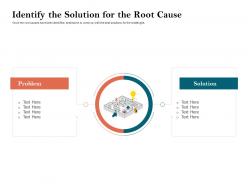 How to build the ultimate client experience identify the solution for the root cause ppt visuals