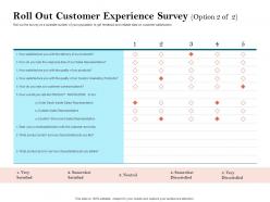 How to build the ultimate client experience roll out customer experience survey satisfied ppt clipart