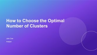 How To Choose The Optimal Number Of Clusters PPT Mockup AT