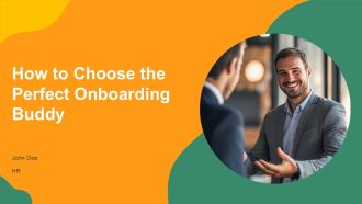 How To Choose The Perfect Onboarding Buddy PPT Summary AT