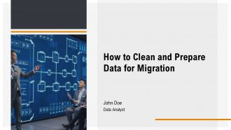 How To Clean And Prepare Data For Migration PPT Template AT How To Clean And Prepare Data For Migration PPT Template AT