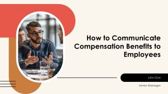 How To Communicate Compensation Benefits To Employees PPT Summary AT