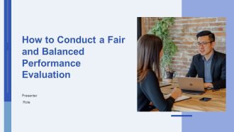 How To Conduct A Fair And Balanced Performance Evaluation PPT Outline AT