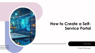 How To Create A Self Service Portal PPT Designs AT