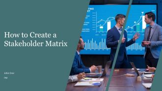 How To Create A Stakeholder Matrix For Project Success PPT Outline AT