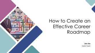 How To Create An Effective Career Roadmap PPT Information AT