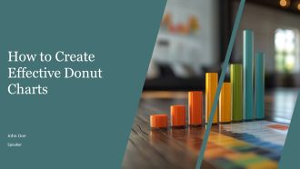How To Create Effective Donut Charts PPT Demonstration AT