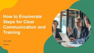 How To Enumerate Steps For Clear Communication And Training PPT Summary AT