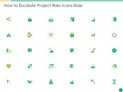 How to escalate project risks icons slide how to escalate project risks ppt files