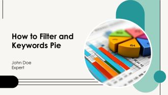 How To Filter And Keywords Pie PPT Demonstration AT