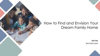 How To Find And Envision Your Dream Family Home PPT Demonstration AT