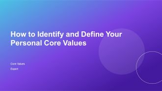 How To Identify And Define Your Personal Core Values PPT Guidelines AT