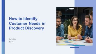 How To Identify Customer Needs In Product Discovery PPT Mockup AT