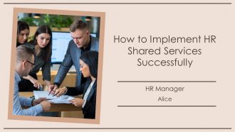 How To Implement HR Shared Services Successfully PPT Demonstration AT