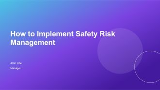 How To Implement Safety Risk Management PPT Outline AT