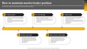 How To Maintain Market Leader Position Market Leadership Mastery Strategy SS