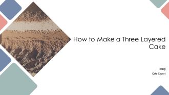 How To Make A Three Layered Cake PPT PowerPoint AT