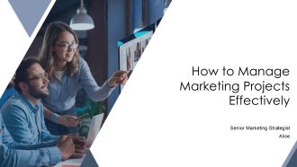 How To Manage Marketing Projects Effectively PPT Mockup AT