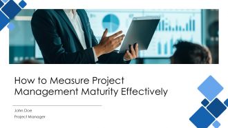 How To Measure Project Management Maturity Effectively PPT Summary AT