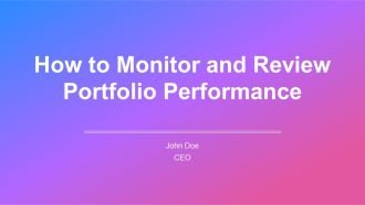 How To Monitor And Review Portfolio Performance PPT Guidelines AT