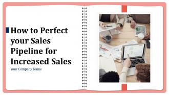 How to perfect your sales pipeline for increased sales powerpoint presentation slides
