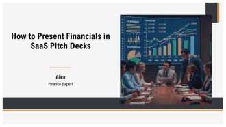 How To Present Financials In Saas Pitch Decks PPT Information AT