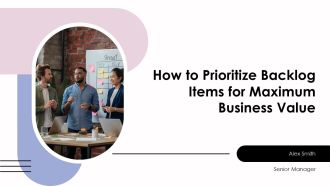 How To Prioritize Backlog Items For Maximum Business Value PPT Mockup AT