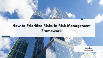 How To Prioritize Risks In Risk Management Framework PPT Outline AT