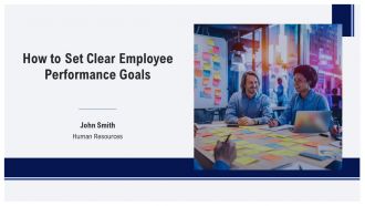 How To Set Clear Employee Performance Goals PPT Presentation AT How To Set Clear Employee Performance Goals PPT Presentation AT