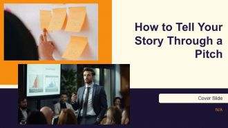 How To Tell Your Story Through A Pitch PPT Slides AT