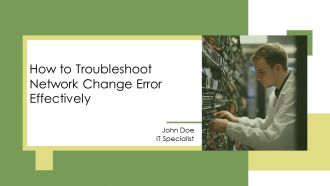 How To Troubleshoot Network Change Error Effectively PPT PowerPoint AT