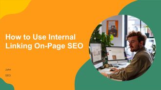 How To Use Internal Linking On Page SEO PPT Summary AT