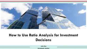 How To Use Ratio Analysis For Investment Decisions PPT Guidelines AT