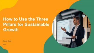 How To Use The Three Pillars For Sustainable Growth PPT Mockup AT