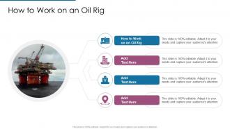 How To Work On An Oil Rig In Powerpoint And Google Slides Cpp
